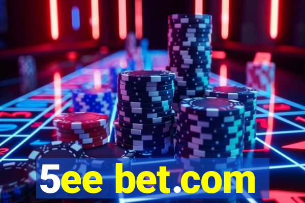 5ee bet.com